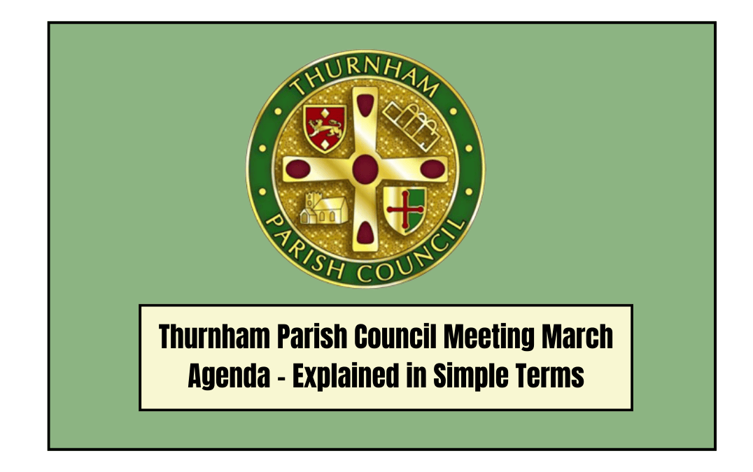 Thurnham Parish Council Meeting March Agenda – Explained in Simple Terms