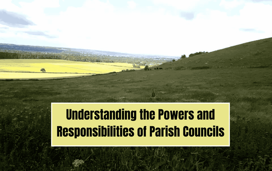 Understanding the Powers and Responsibilities of Parish Councils